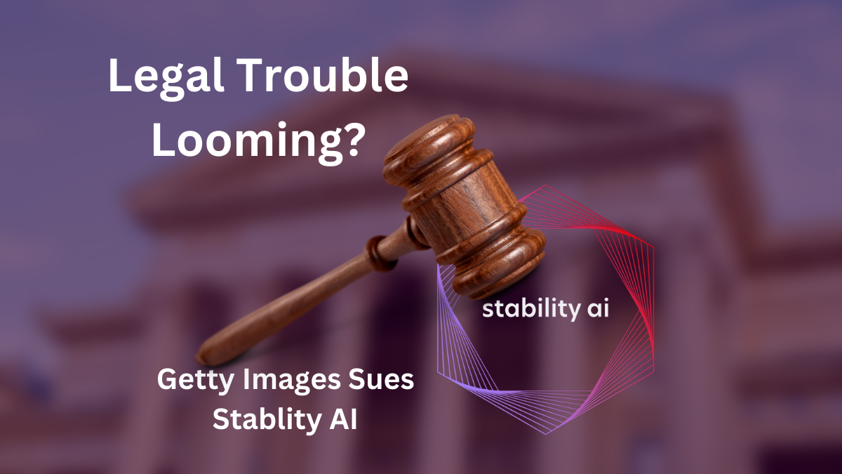 Getty Images v. Stability AI: A Legal Analysis - AI Tech Daily