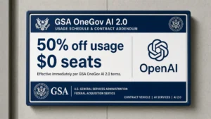 GSA OneGov AI 2.0 schedule board showing 50% off usage and $0 seats with OpenAI mark.