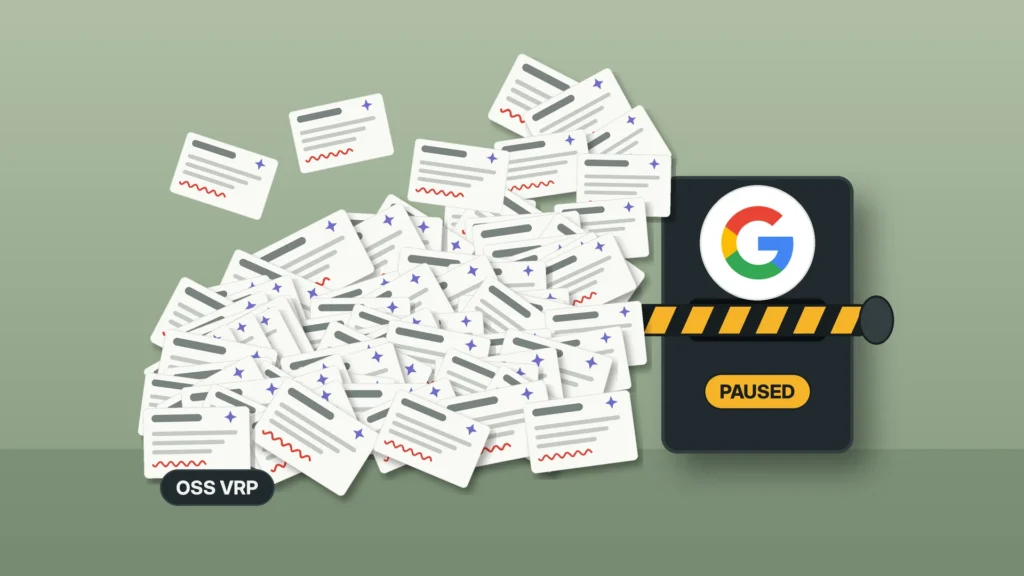 Illustration on a sage green field of a pile of identical white bug report cards, each marked with a sparkle and a red squiggle, jammed against a dark intake gate bearing the Google G logo with a lowered striped barrier across its slot and a chip reading PAUSED, beside a chip reading OSS VRP.