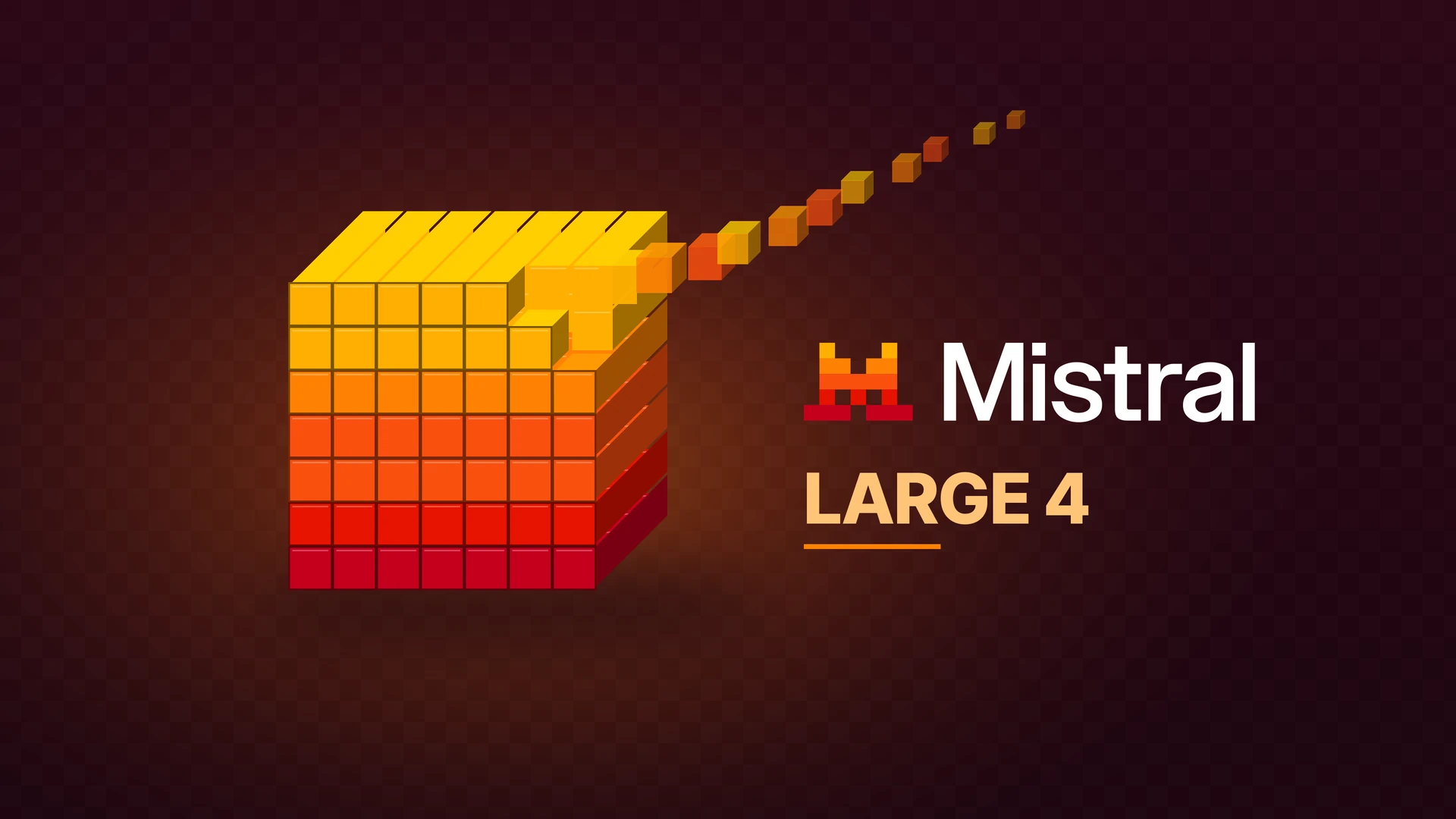 A chunky cube built from glowing yellow, orange and red blocks sits on a deep wine-red background, with a trail of small blocks breaking off its top corner and drifting away, beside the official Mistral logo and the words Large 4.